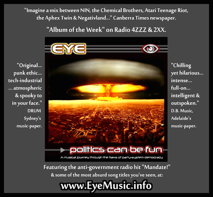 EYE-PoliticsCD-Australian-Protest-Social-Justice-Songs-Bands-Music-Songs-Electro-Rock-Punk-PowerPop-Industrial-HipHopRap-EBM-EDM-Electronic-Dance-Music