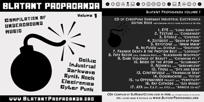 Compilation CD album cover art jacket Blatant Propaganda Productions Record Label release title Volume 1 underground alternative American Australian Aussie USA dark indie electro cyber punk goth industrial rock bands groups musicians music artists history scene