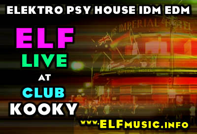 Sydney Australia Live Electronic Intelligent Dance Music EDM IDM Scene Sound Artists Producers Bands Groups Record Labels Musicians ELF E.L.F. Australian Nightclub Club Kooky Imperial Hotel Erskineville NSW Night Clubs Parties Raves Projects Gigs Flyers Posters Photos