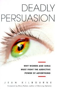 book-cover-deadly-persuasion-advertising-media-Jean-Kilbourne.jpg