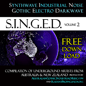 Album SINGED Vol2 Synthwave Industrial Noise Gothic Electro Darkwave Alternative Post-Punk-Rock-Pop Dark-Electronic Music Bands from Australia & New Zealand
